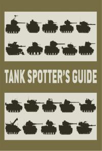 Imagen de portada: Tank Spotter’s Guide 1st edition 9781849082228