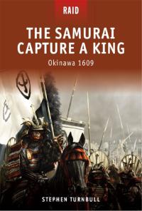Cover image: The Samurai Capture a King 1st edition 9781846034428