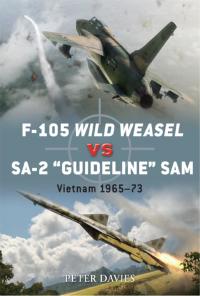 صورة الغلاف: F-105 Wild Weasel vs SA-2 ‘Guideline’ SAM 1st edition 9781849084710
