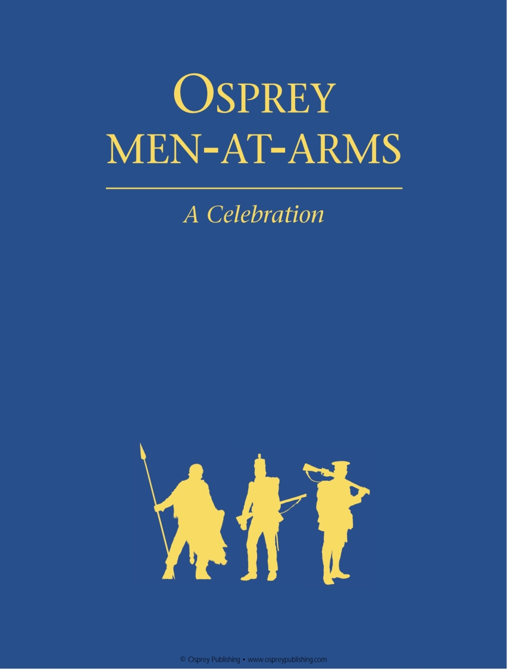 Osprey Men-At-Arms A Celebration 1st Edition