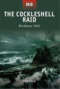 Cover image: The Cockleshell Raid 1st edition 9781846036934