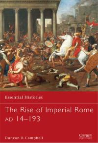 Imagen de portada: The Rise of Imperial Rome AD 14–193 1st edition 9781780962801
