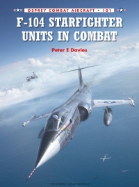 Omslagafbeelding: F-104 Starfighter Units in Combat 1st edition 9781780963136