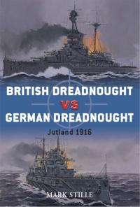 Cover image: British Dreadnought vs German Dreadnought 1st edition 9781849081672