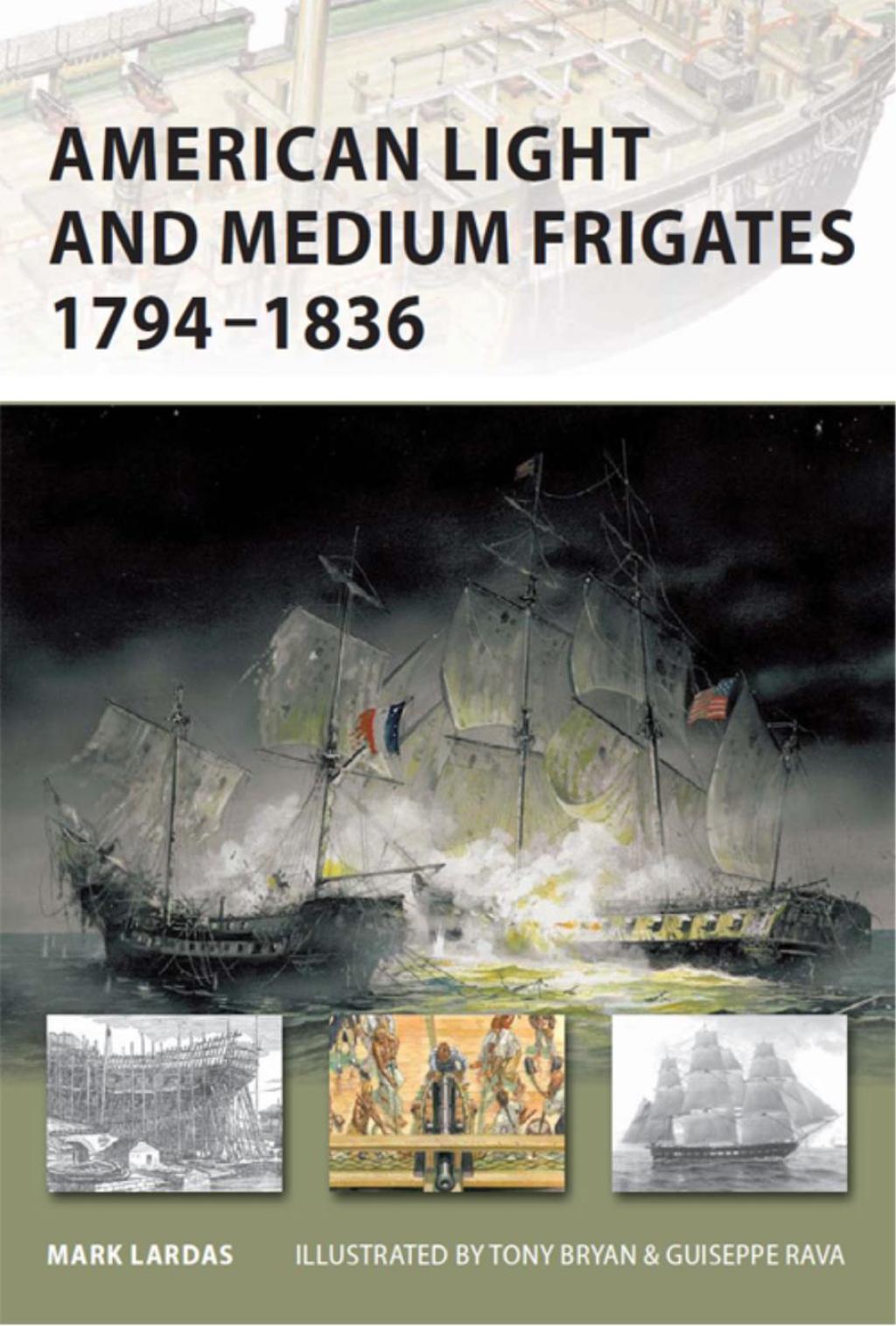American Light and Medium Frigates 1794–1836 1st Edition