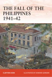 Imagen de portada: The Fall of the Philippines 1941–42 1st edition 9781849086097