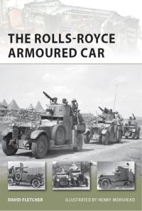 Cover image: The Rolls-Royce Armoured Car 1st edition 9781849085809
