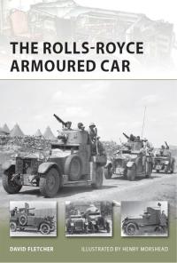 صورة الغلاف: The Rolls-Royce Armoured Car 1st edition 9781849085809