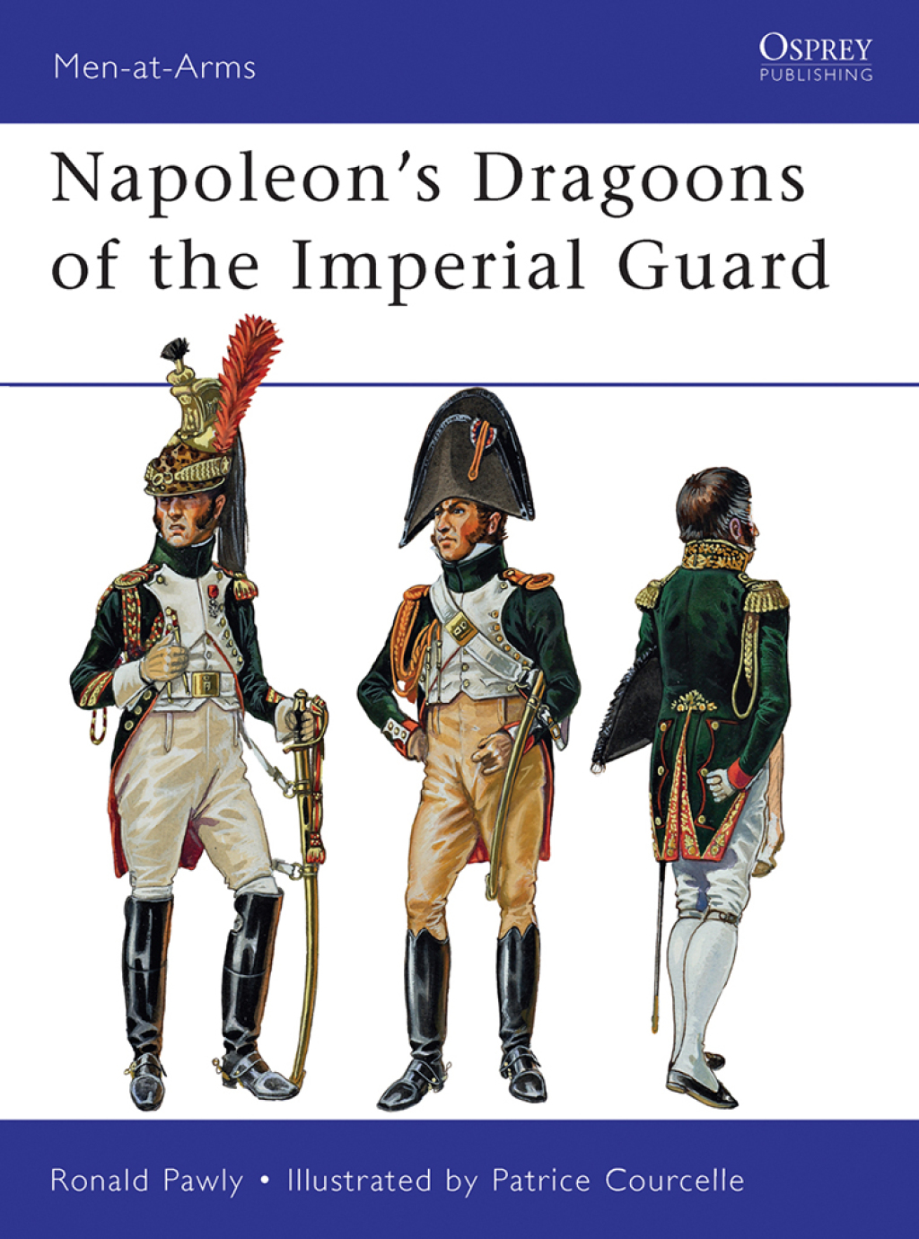 Napoleon’s Dragoons of the Imperial Guard The Samurai Sword 1st Edition