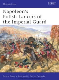 Cover image: Napoleon’s Polish Lancers of the Imperial Guard 1st edition 9781846032561