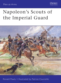 Cover image: Napoleon’s Scouts of the Imperial Guard 1st edition 9781841769561