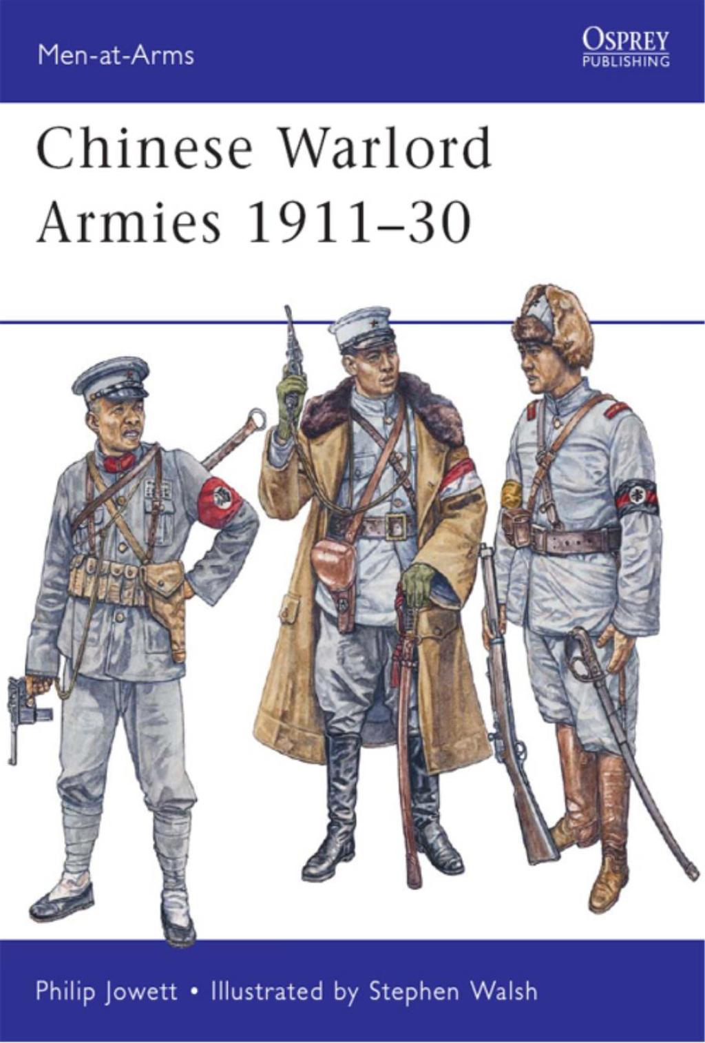 Chinese Warlord Armies 1911–30 1st Edition