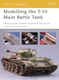 صورة الغلاف: Modelling the T-55 Main Battle Tank 1st edition 9781841769004