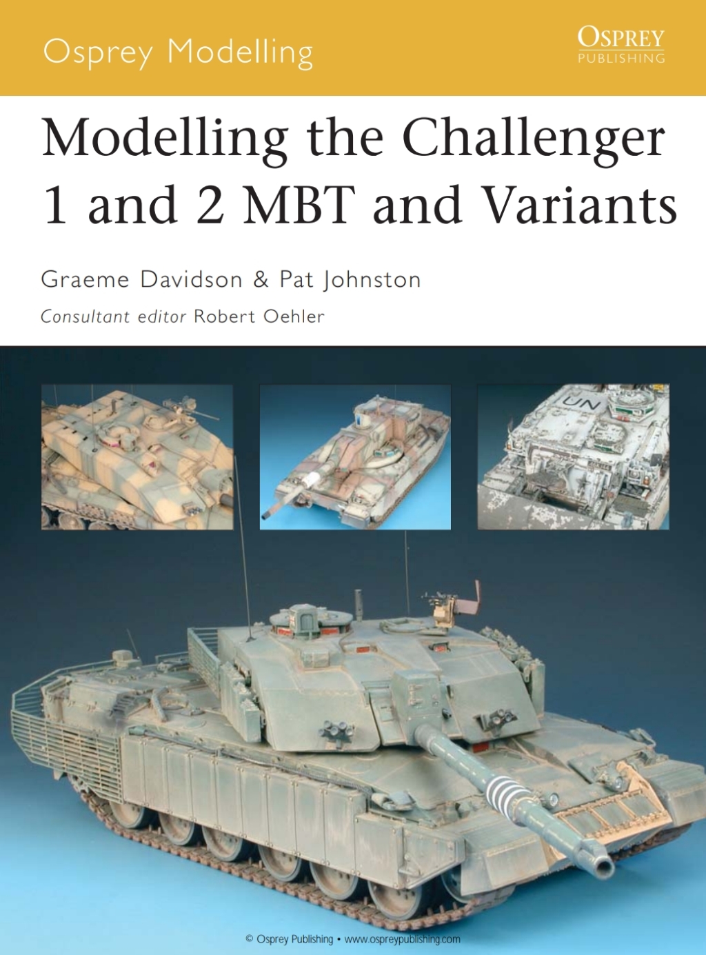 Modelling the Challenger 1 and 2 MBT and Variants 1st Edition
