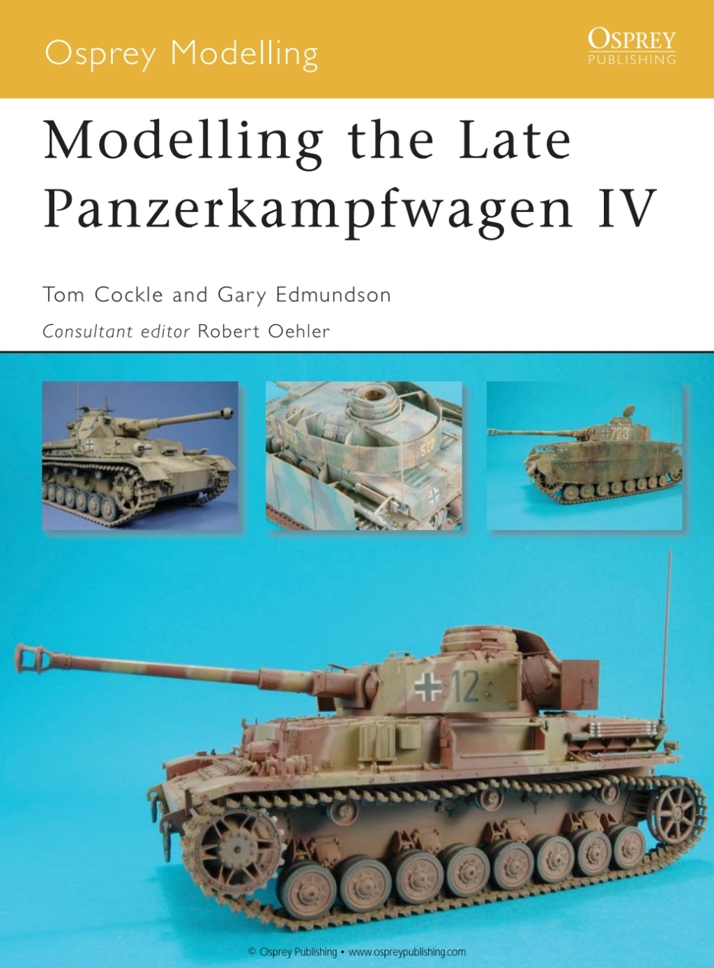 Modelling the Late Panzerkampfwagen IV 1st Edition