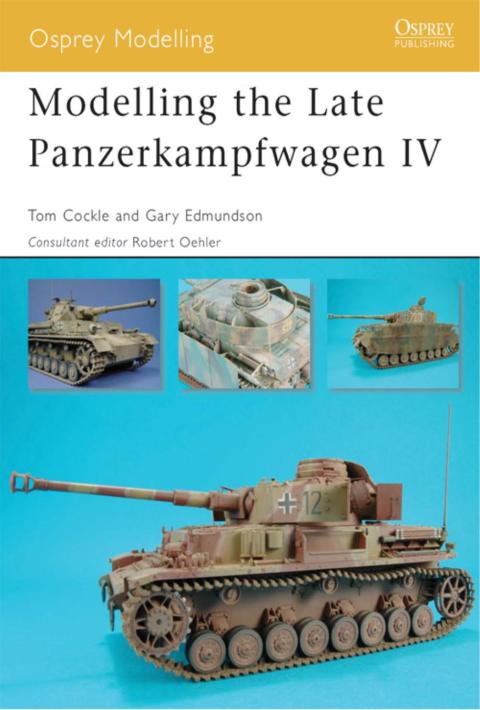 Modelling the Late Panzerkampfwagen IV, 1st Edition - FULL INSTANT DOWNLOAD | PDF DOCX EPUB