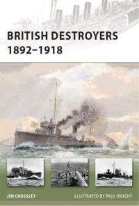 Omslagafbeelding: British Destroyers 1892–1918 1st edition 9781846035142