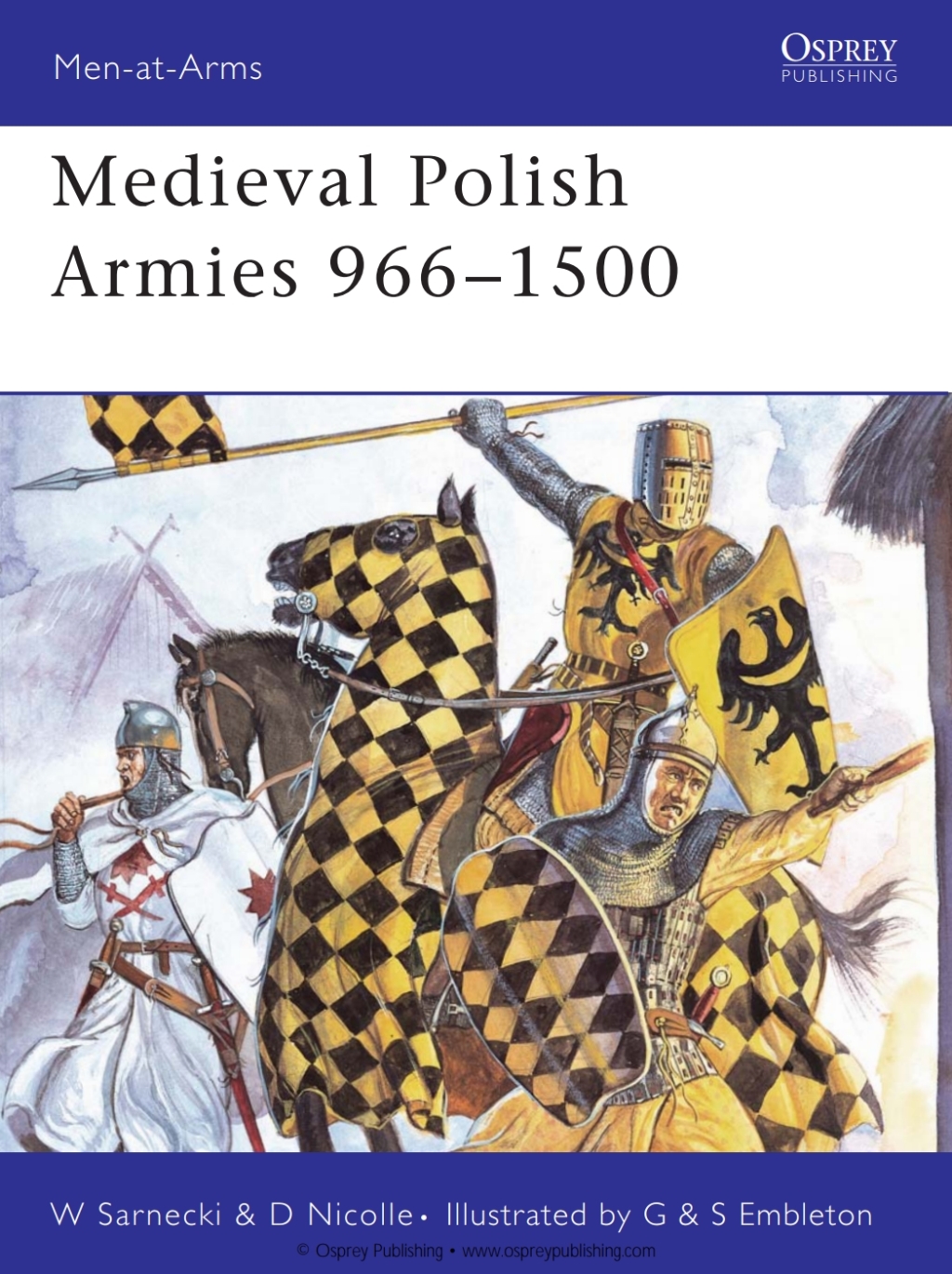 Medieval Polish Armies 966–1500 Mediterranean & European Theaters 1st Edition