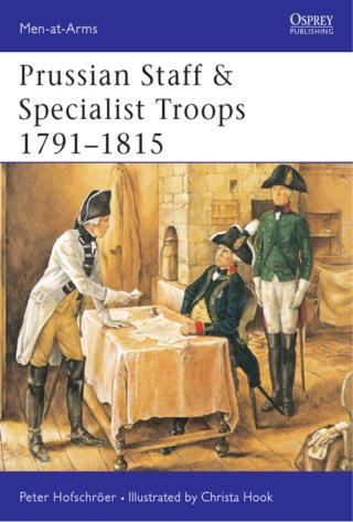 Cover image: Prussian Staff & Specialist Troops 1791–1815 1st edition 9781841763446