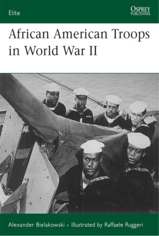 Cover image: African American Troops in World War II 1st edition 9781846030727