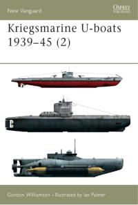 Cover image: Kriegsmarine U-boats 1939–45 (2) 1st edition 9781841763644