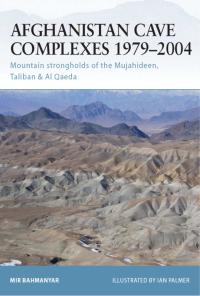 صورة الغلاف: Afghanistan Cave Complexes 1979–2004 1st edition 9781841767765