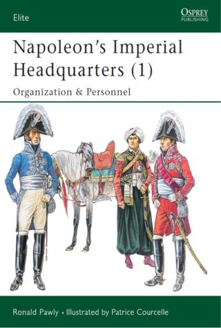 صورة الغلاف: Napoleon’s Imperial Headquarters (1) 1st edition 9781841767932