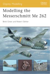 صورة الغلاف: Modelling the Messerschmitt Me 262 1st edition 9781841768007