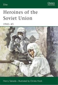 Immagine di copertina: Heroines of the Soviet Union 1941–45 1st edition 9781841765983