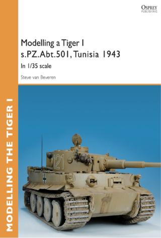 Omslagafbeelding: Modelling a Tiger I s.PZ.Abt.501, Tunisia 1943 1st edition