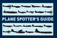 Titelbild: Plane Spotter’s Guide 1st edition 9781780960517