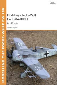 Cover image: Modelling a Focke-Wulf Fw 190A-8/R11 1st edition
