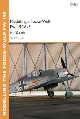 Cover image: Modelling a Focke-Wulf Fw 190A-5 1st edition