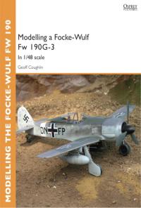 صورة الغلاف: Modelling a Focke-Wulf Fw 190G-3 1st edition