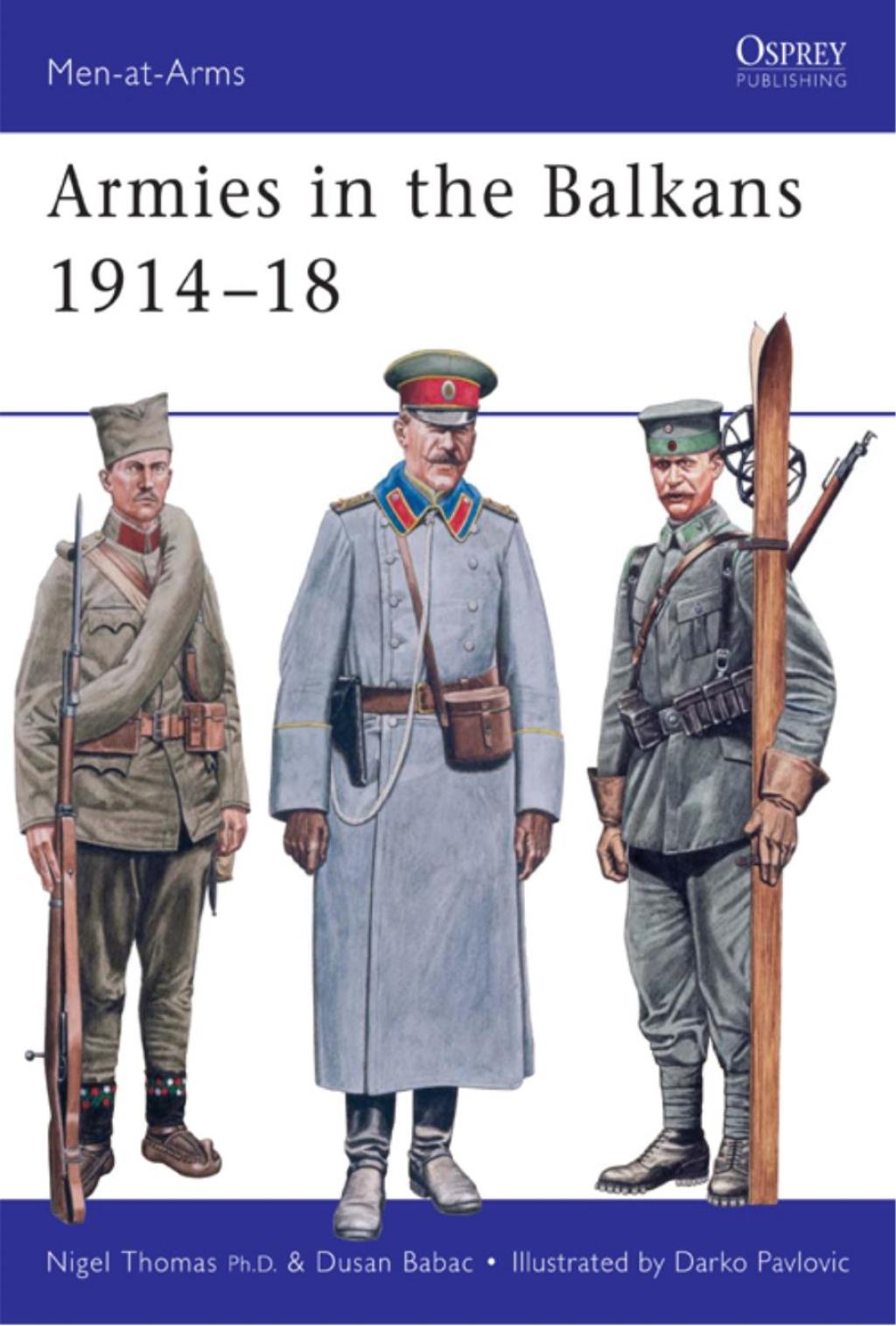 Armies in the Balkans 1914–18 1st Edition