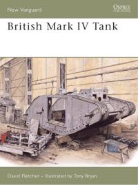 Immagine di copertina: British Mark IV Tank 1st edition 9781846030826