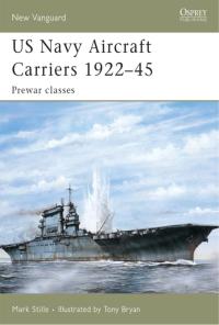 Cover image: US Navy Aircraft Carriers 1922–45 1st edition 9781841768908