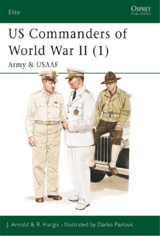 Cover image: US Commanders of World War II (1) 1st edition 9781841764740