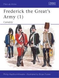 Immagine di copertina: Frederick the Great’s Army (1) 1st edition 9781855321342