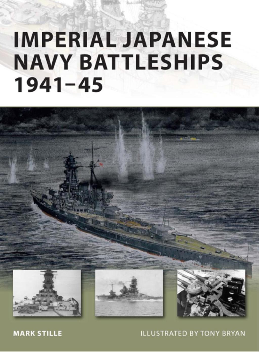 Imperial Japanese Navy Battleships 1941-45 1st Edition