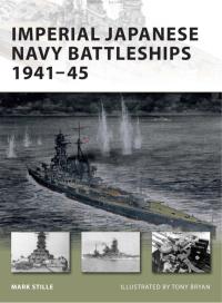 صورة الغلاف: Imperial Japanese Navy Battleships 1941-45 1st edition 9781846032806