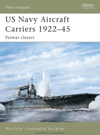 صورة الغلاف: US Navy Aircraft Carriers 1922–45 1st edition 9781841768908