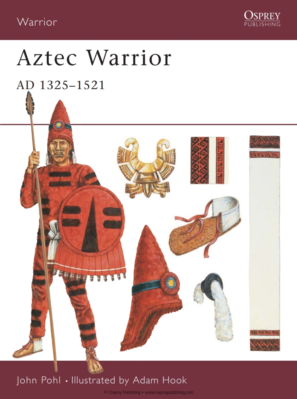 Aztec Warrior AD 1325–1521 1st Edition