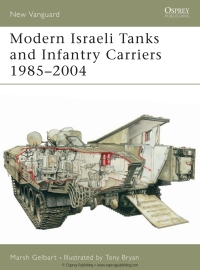 Cover image: Modern Israeli Tanks and Infantry Carriers 1985–2004 1st edition 9781841765792