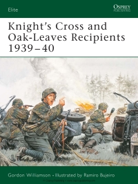 Titelbild: Knight's Cross and Oak-Leaves Recipients 1939–40 1st edition 9781841766416