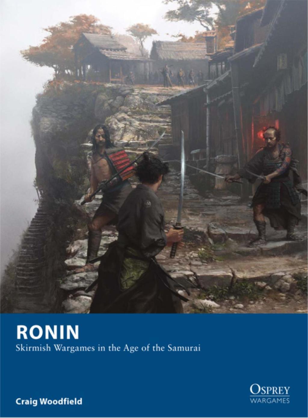 Ronin Skirmish Wargames in the Age of the Samurai 1st Edition