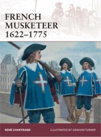 Imagen de portada: French Musketeer 1622-1775 1st edition