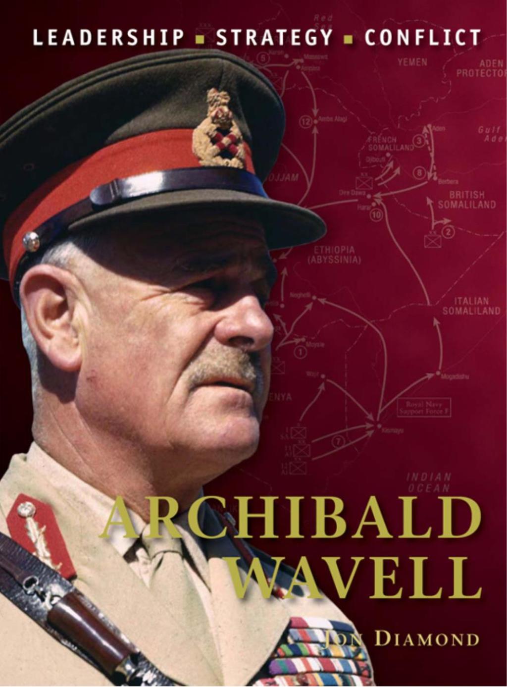 Archibald Wavell Eastern Front 1941–43 1st Edition