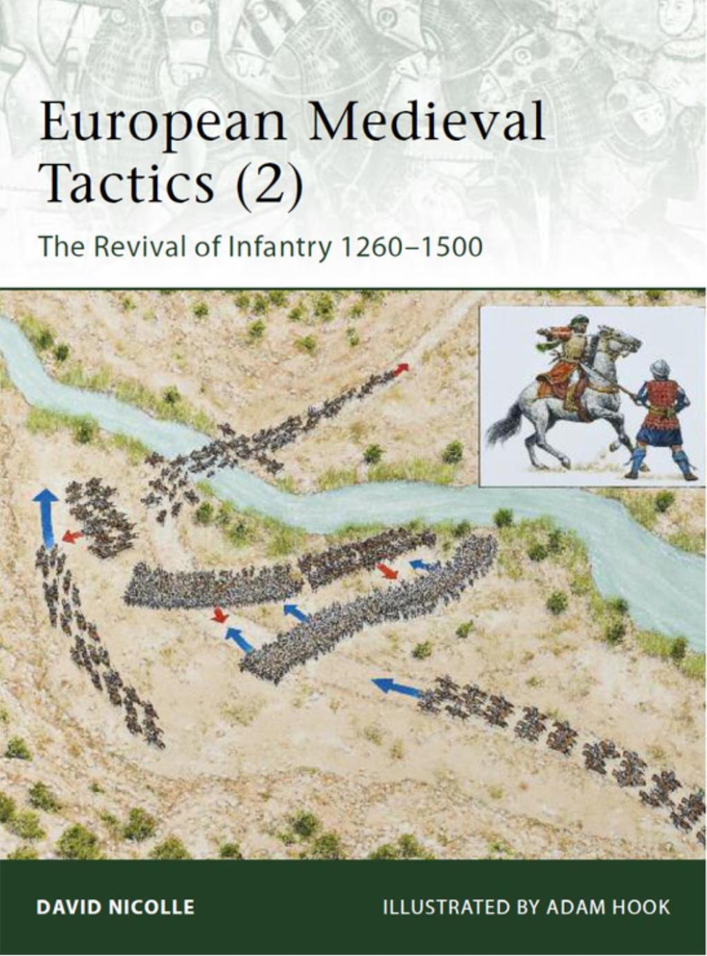 European Medieval Tactics (2) New Infantry, New Weapons 1260–1500 1st Edition