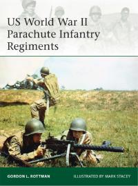 Cover image: US World War II Parachute Infantry Regiments 1st edition 9781780969152